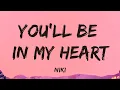 NIKI - You'll Be In My Heart || Lyrics