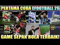 Download Lagu PERTAMA COBA EFOOTBALL 2026 !! EPIC VAN NISTELROOY DAN SILVESTRE TERBARU! BISA BIKIN STADION IMPIAN!