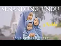 Download Lagu SENANDUNG RINDU - 3 NAHLA ( Official Music Video )