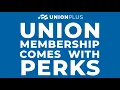 Union Plus Perks of Union Membership