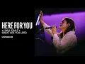 Download Lagu Here For You + I Will Exalt + Great Are You Lord - UPPERROOM