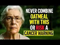 Download Lagu DANGER! If You Prepare OATMEAL This Way — It Turns Into POISON and Slowly Kills You!
