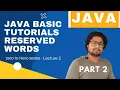 Reserved Words Part 2 in Java in hindi Java basics course Java Basics tutorials in Hindi