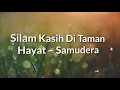 Download Lagu Silam Kasih Di Taman Hayat ~ Samudera (lirik)