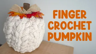 Easy Finger Crochet Pumpkin (Super Cute & So Fast!)