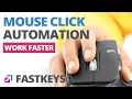 Automate Mouse Clicks - Step-by-Step Guide FastKeys Tutorial