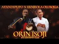 Download Lagu ORIN ISOJI (PRAISE AS OF OLD) - AYANDIPUPO X ERNIEOLA OLUSOGA #ernieolaolusoga