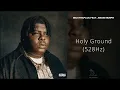 BigXthaPlug - Holy Ground (feat. Jessie Murph) [528Hz]