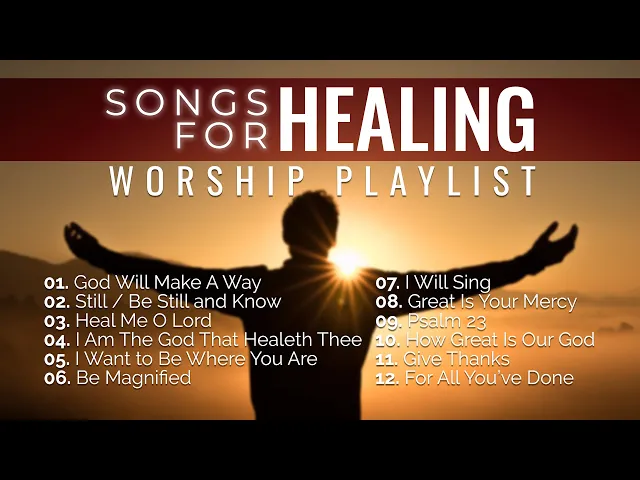 Download MP3 Songs of Healing Nonstop Worship Music Playlist