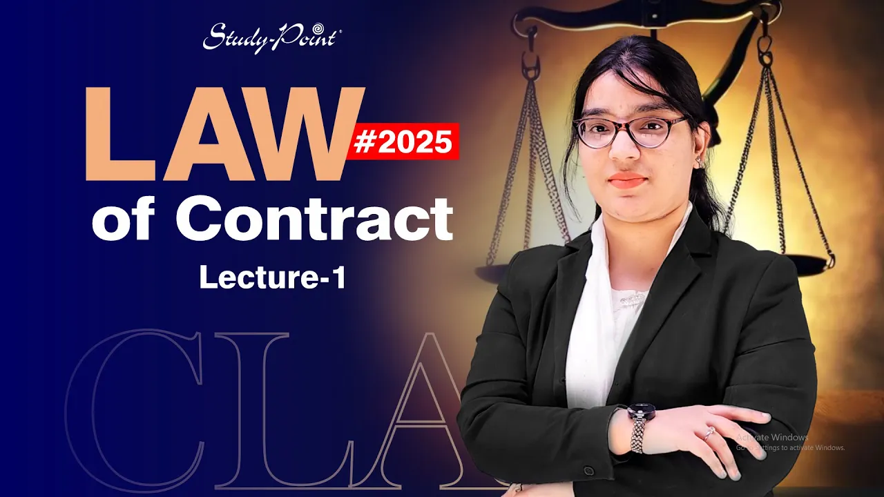 LAW of Contract Lecture 1 | Complete Guide #LawEntranceExam #CLAT #LawCareer #law2025