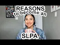 WHY YOU SHOULD BECOME AN SLPA THE IMPORTANCE OF SLPAS