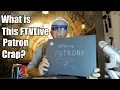 What s Up with This Patron Crap