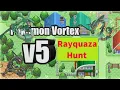 Pokemon Vortex V5 - Rayquaza Hunt