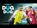 Download Lagu Dug Dug Song | Aman Jaji, Fiza Choudhary | Raj Mawar, Ashu T| New Haryanvi DJ Song 2024