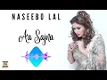 Download Lagu AA SAJNA PUNJABI SONG BY NASEEBO LAL - MOVIEBOXHIT'S
