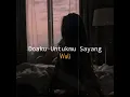 Download Lagu Lirik Lagu Wali - Doaku Untukmu Sayang || Story Wa