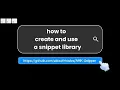 Snipper create and use your snippet library now