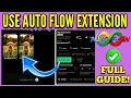 How to Use Auto Flow Extension