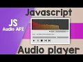 JavaScript player with visualizer plus full source code Quick programming tutorial