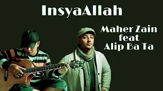 Download Alip ba ta feat Maher Zain - Insya Allah - Guitar fingerstyle ( cover ) MP3