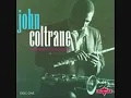 John Coltrane - Everytime We Say Goodbye