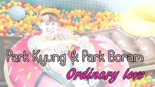 Download Park Kyung - Ordinary love [Sub. Esp + Han + Rom] MP3