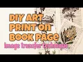 DIY PHOTOS ON BOOK DICTIONARY PAGES image transfer technique Mixed media on canvas