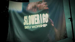 SEU Worship Slower I Go Lyric Video 