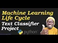 Machine Learning Life Cycle - Text Classification Project in Python