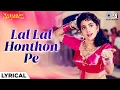Download Lagu Lal Lal Hoton Pe Gori Kiska Naam Hai Lyrical | Naajayaz | Kumar Sanu, Alka Yagnik | Anu Malik | 90s