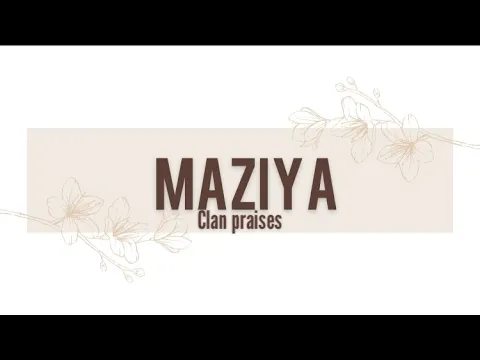 Download MP3 MAZIYA clan Praises | Izithakazelo zakwa Maziya | Tinanatelo by Nomcebo The POET - Swati YouTuber