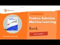 Feature Selection for Machine Learning book