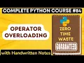 Operator Overloading in Python with Notes Python Tutorial -