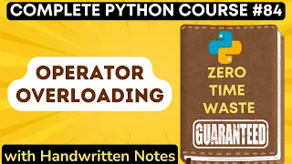 Operator Overloading in Python with Notes Python Tutorial -