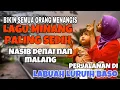 Download Lagu BIKIN SEMUA ORANG MENANGIS❗️LAGU MINANG PALING SEDIH NASIB DENAI NAN MALANG - LABUAH LURUIH BASO