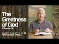 Daily Devotional The Greatness of God 2 Timothy 4 1 Pastor Jim Cymbala