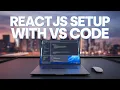 Set Up React Development Environment in VS Code Node js ReactJS Setup Guide