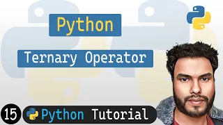 15 - Ternary Operator in Python Conditional Operator Python Tutorial