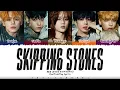Download Lagu TXT (투모로우바이투게더) - 'Skipping Stones' (물수제비) Lyrics [Color Coded_Han_Rom_Eng]