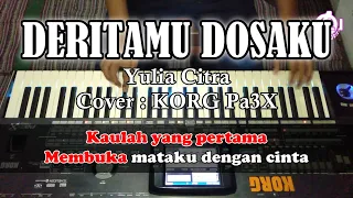 Download DERITAMU DOSAKU - Yulia Citra - Karaoke Dangdut (COVER) Korg Pa3X MP3