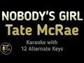 Lagu Tate McRae - NOBODY'S GIRL Karaoke Instrumental Lower Higher Male \u0026 Original Key
