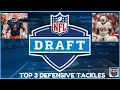 2024 NFL Draft Top 3 Defensive Tackles