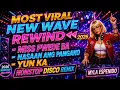 MOST VIRAL NEW WAVE REWIND 2026 MISS PWEDE BA DISC O NONSTOP REMIX