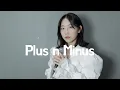 Download Lagu 정예인 Yein - Plus n Minus [cover by 이소미] I 아트뮤직스튜디오 artmusicstudio