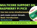 Multi-core programming on raspberry pi pico Run two M0 cores simultaneously Basics Micropython