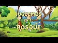 Juguemos en el Bosque - Canti Rondas - Canciones Infantiles