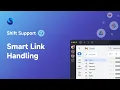 Smart Link Handling Explained How It Works in Shift