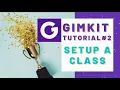 GimKit Tutorial Setup a Class