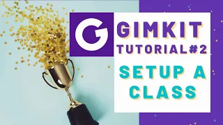 GimKit Tutorial Setup a Class