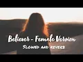 Believer - Female Version Slowed and Reverb Imagine Dragons